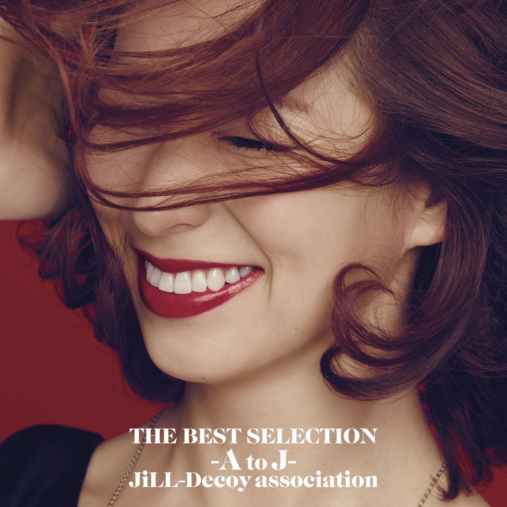 JILL-DECOY ASSOCIATION - The Best Selection -A to J- - Disque CD
