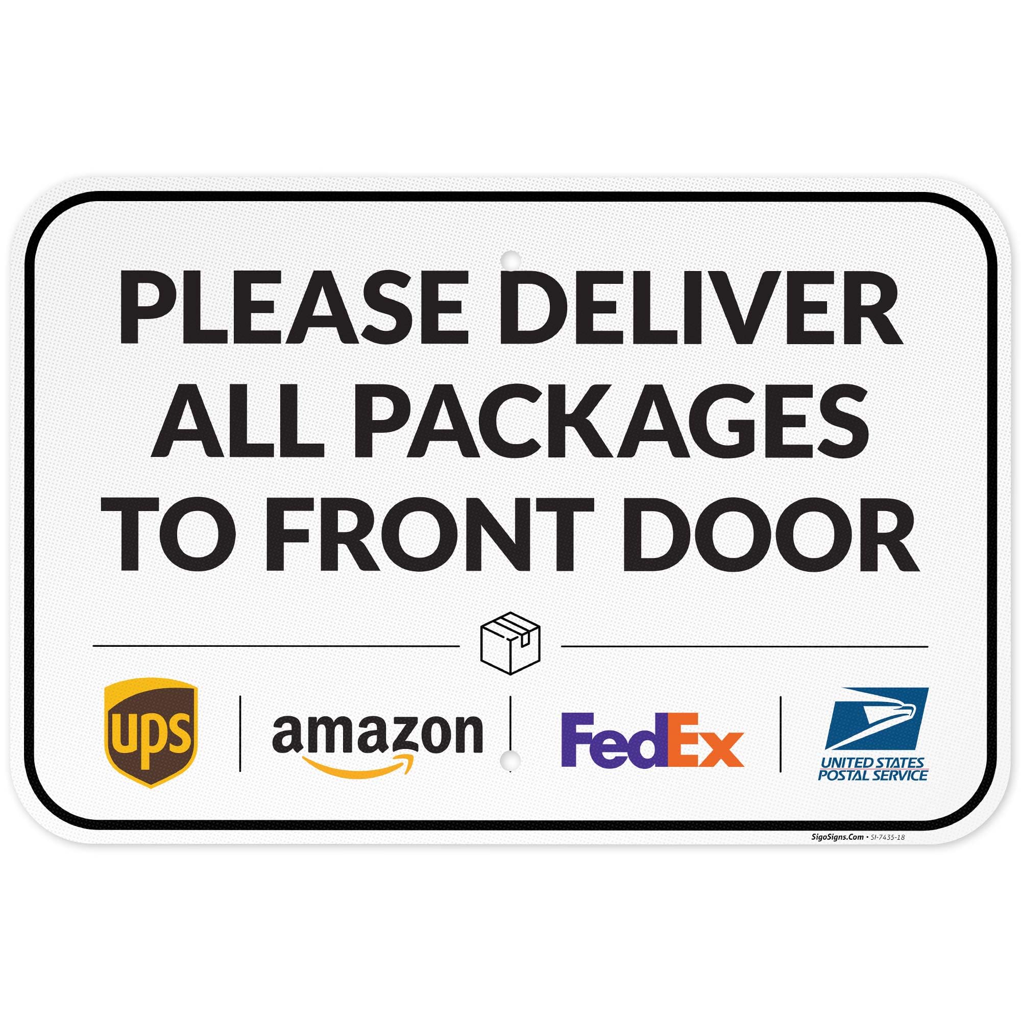 Package Delivery Sign, Delivery Instructions Deliver All Package to Front