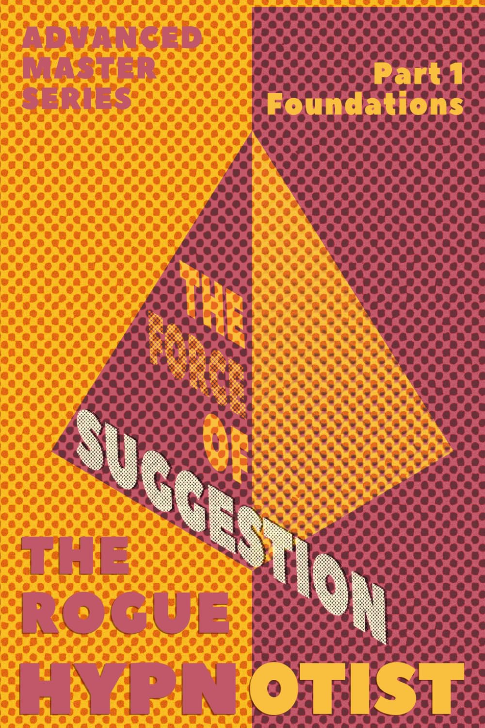 The Force of Suggestion: part 1 - Foundations.