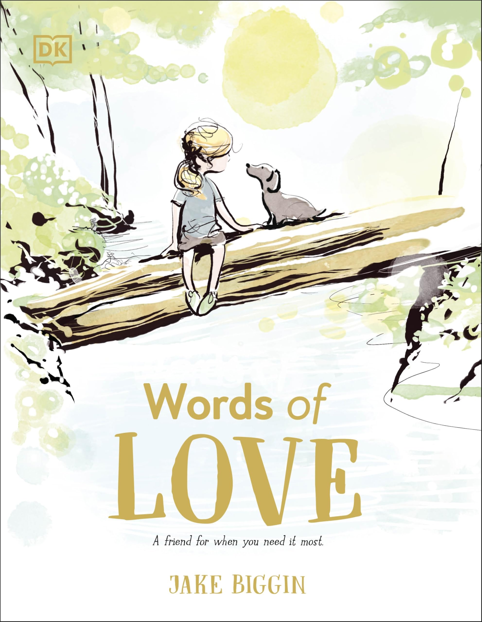Words of Love: A Friend for Little Ones When They Need it the Most