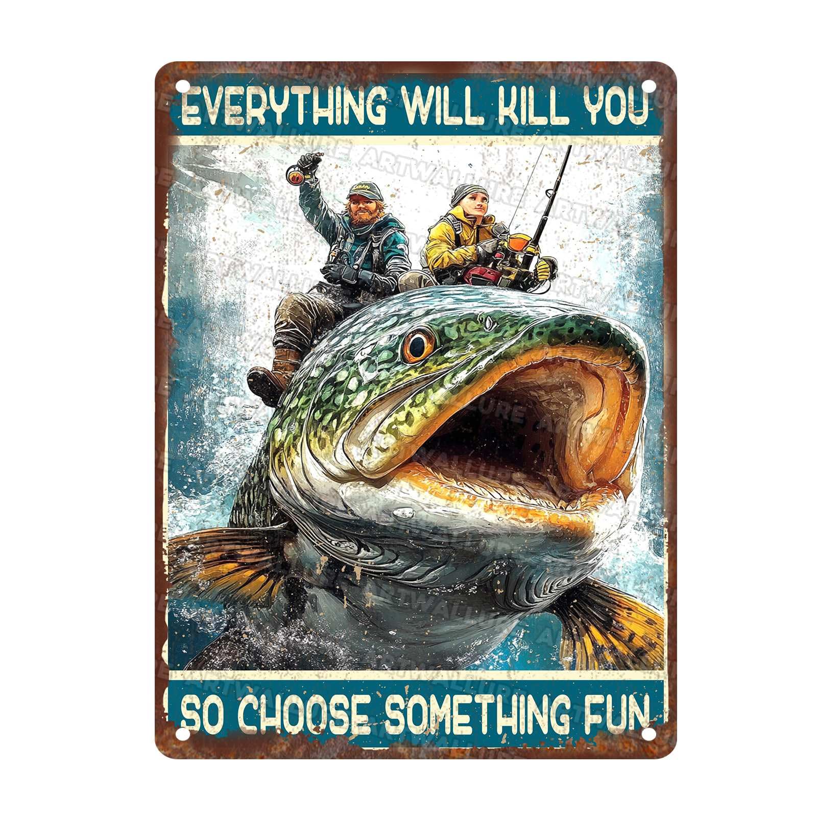 Rutro Metal Sign Atlantic Wolf Fish everything will kill you so choose something fun Novelty Tin Poster Home Kitchen Bathroom Aluminium Sign Art Wall Decor 12x16Inch