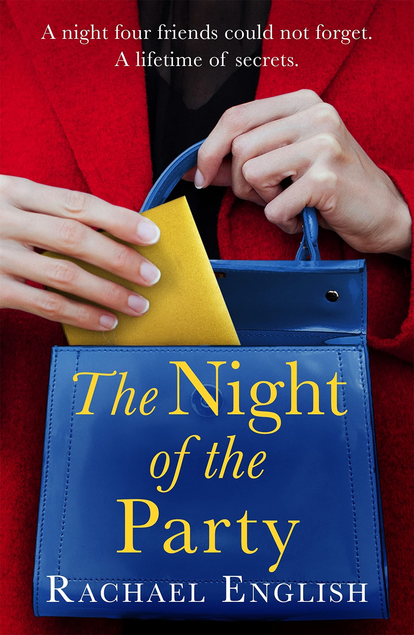 The Night of The Party: From the Number One bestselling author, a page-turning novel of secrets, friendship and love