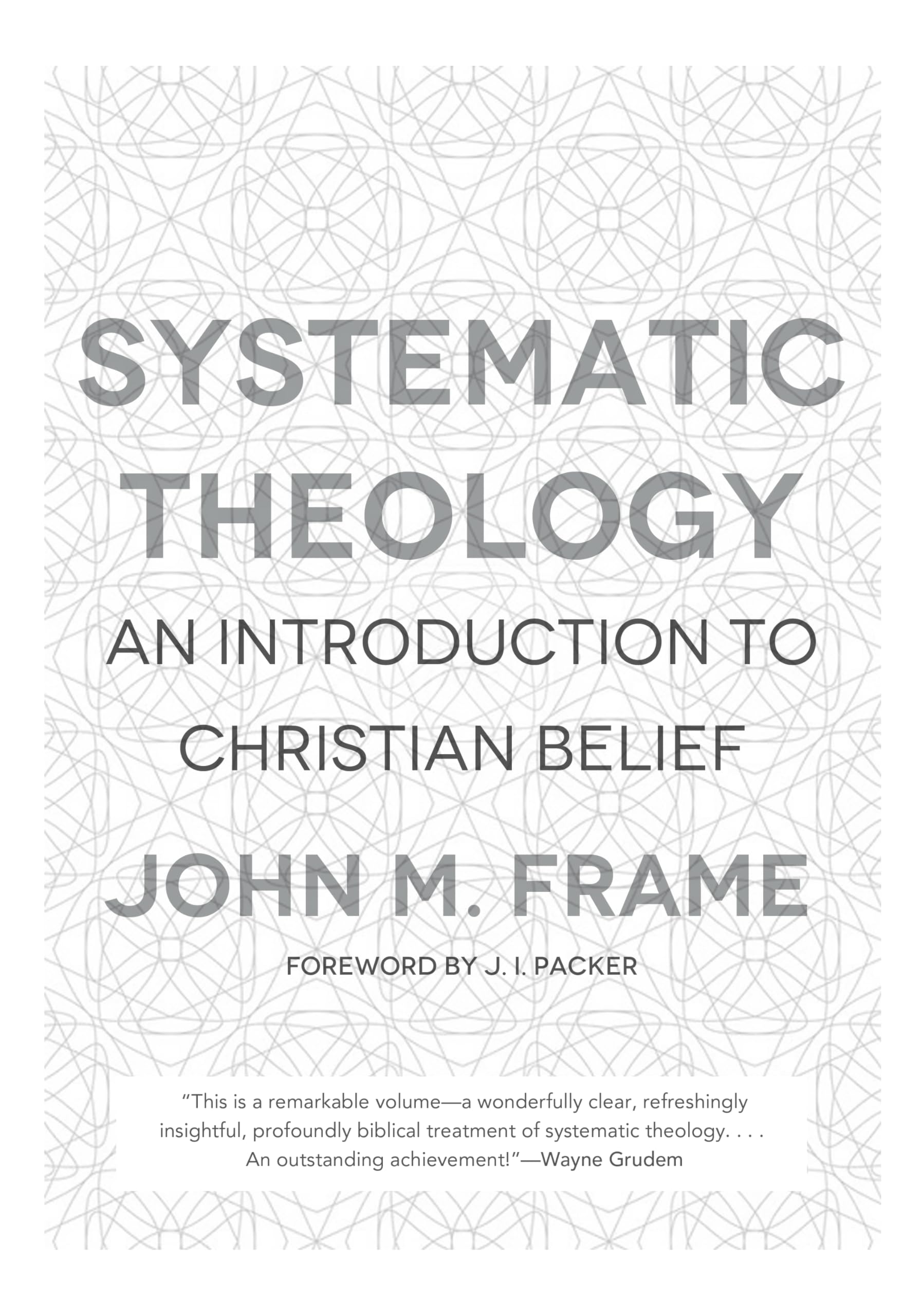 Systematic Theology: An Introduction to Christian Belief