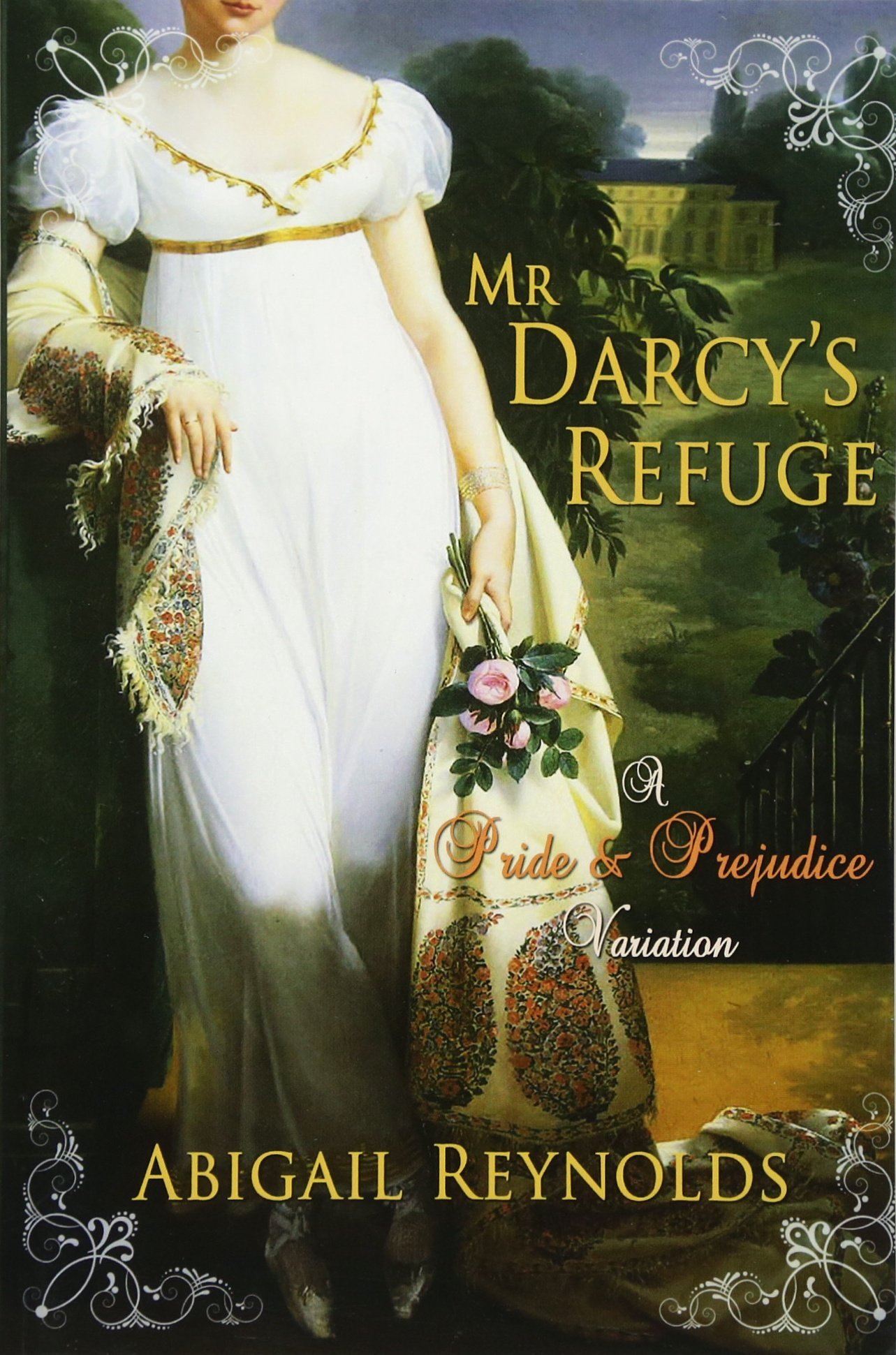 Mr. Darcy's Refuge: A Pride & Prejudice Variation Paperback – August 1, 2012