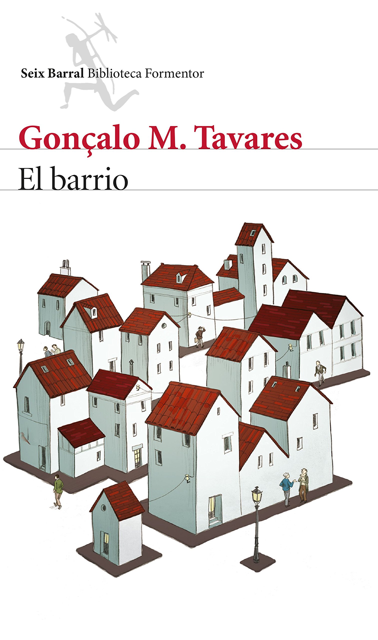 El barrio: Prólogo de Alberto Manguel (Biblioteca Formentor)