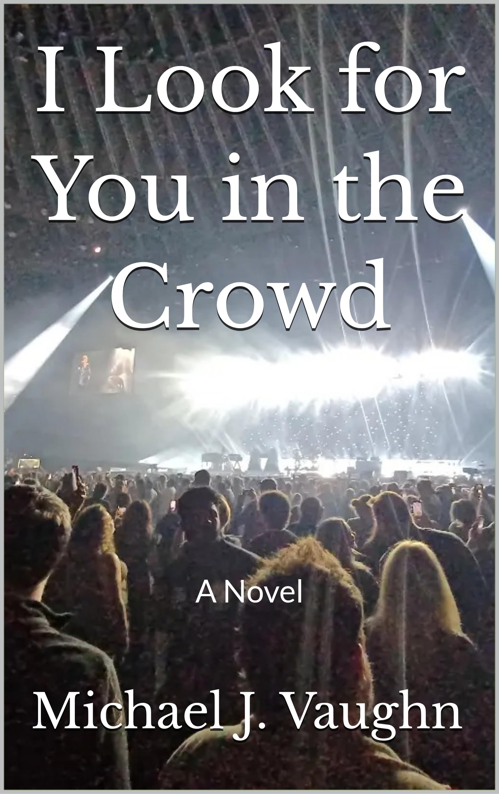 I Look for You in the Crowd