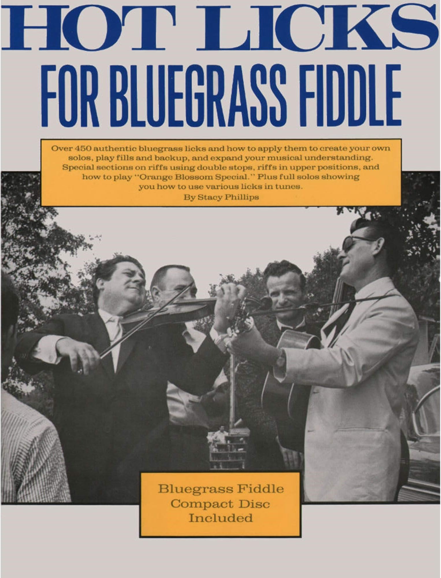 Hot Licks for Bluegrass Fiddle | 450 Authentic Bluegrass Riffs with Fiddle Solos | Bluegrass Fiddle Sheet Music Songbook with Online Audio | Improvisation and Backup for Fiddle Players