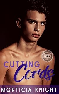 Cutting Cords: An M/M BDSM Romance