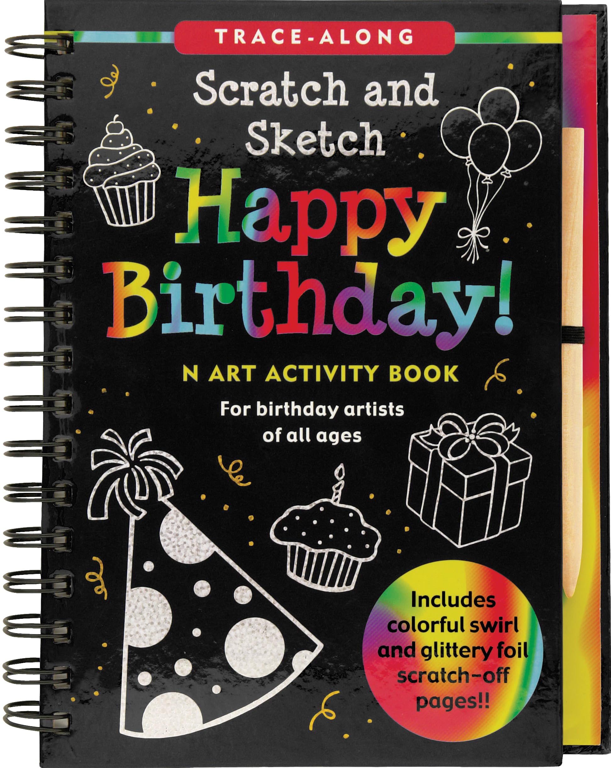 Scratch & Sketch Happy Birthday: An Art Activity Book for Birthday Artists of All Ages
