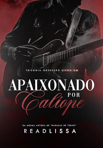 Apaixonado por Calíope : Livro 1 - Trilogia Obsessão