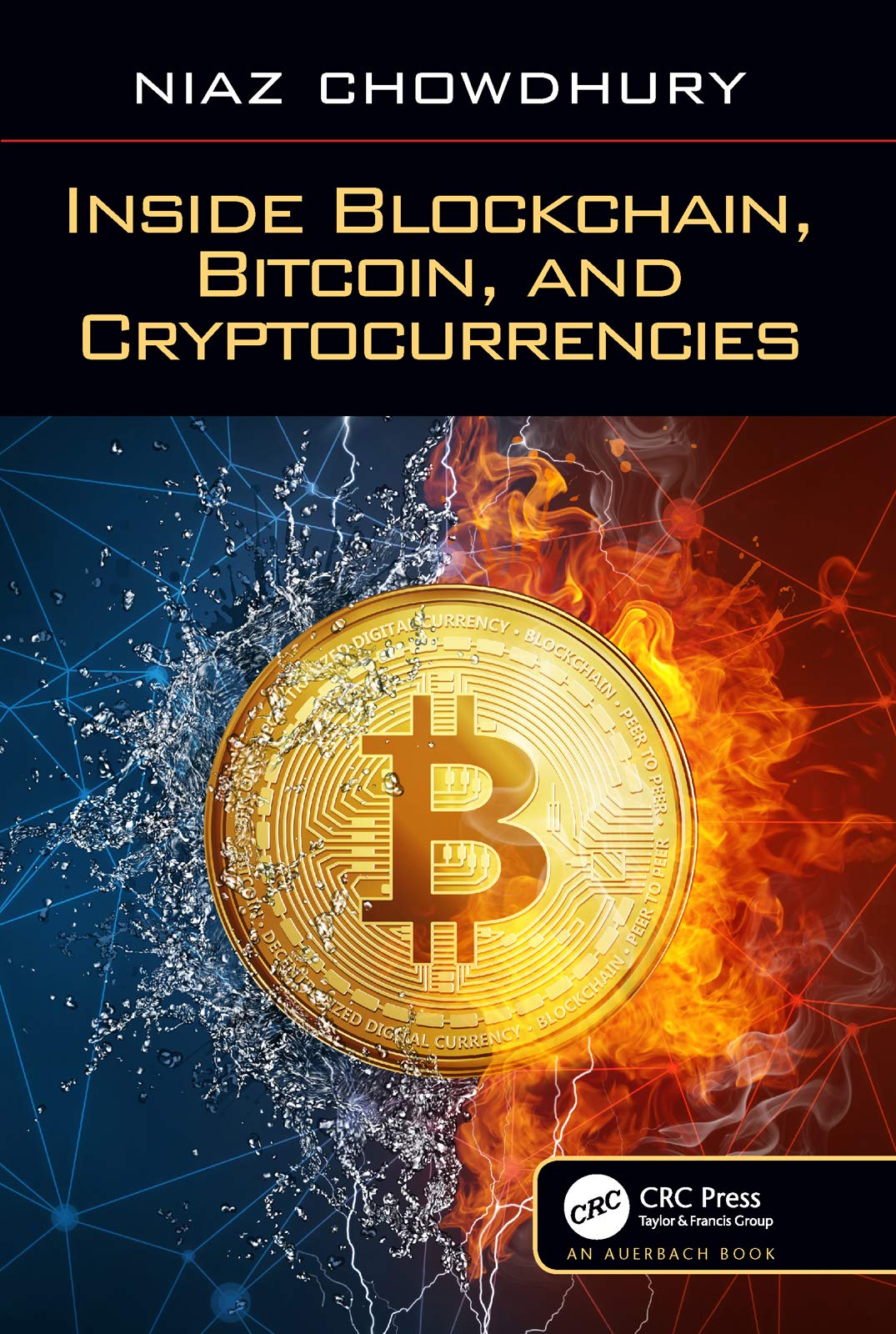 Inside Blockchain, Bitcoin, and Cryptocurrencies : Chowdhury, Niaz:  Amazon.sg: Books