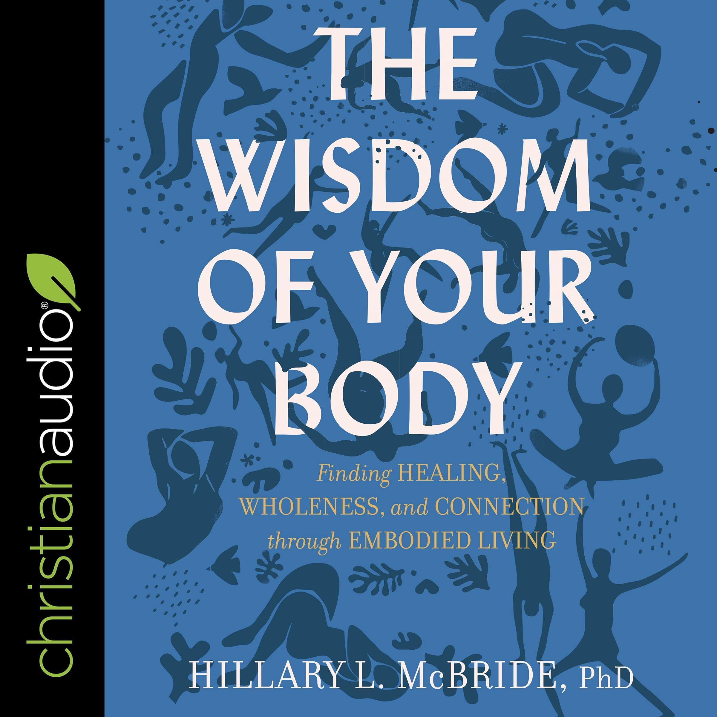 The Wisdom of Your Body