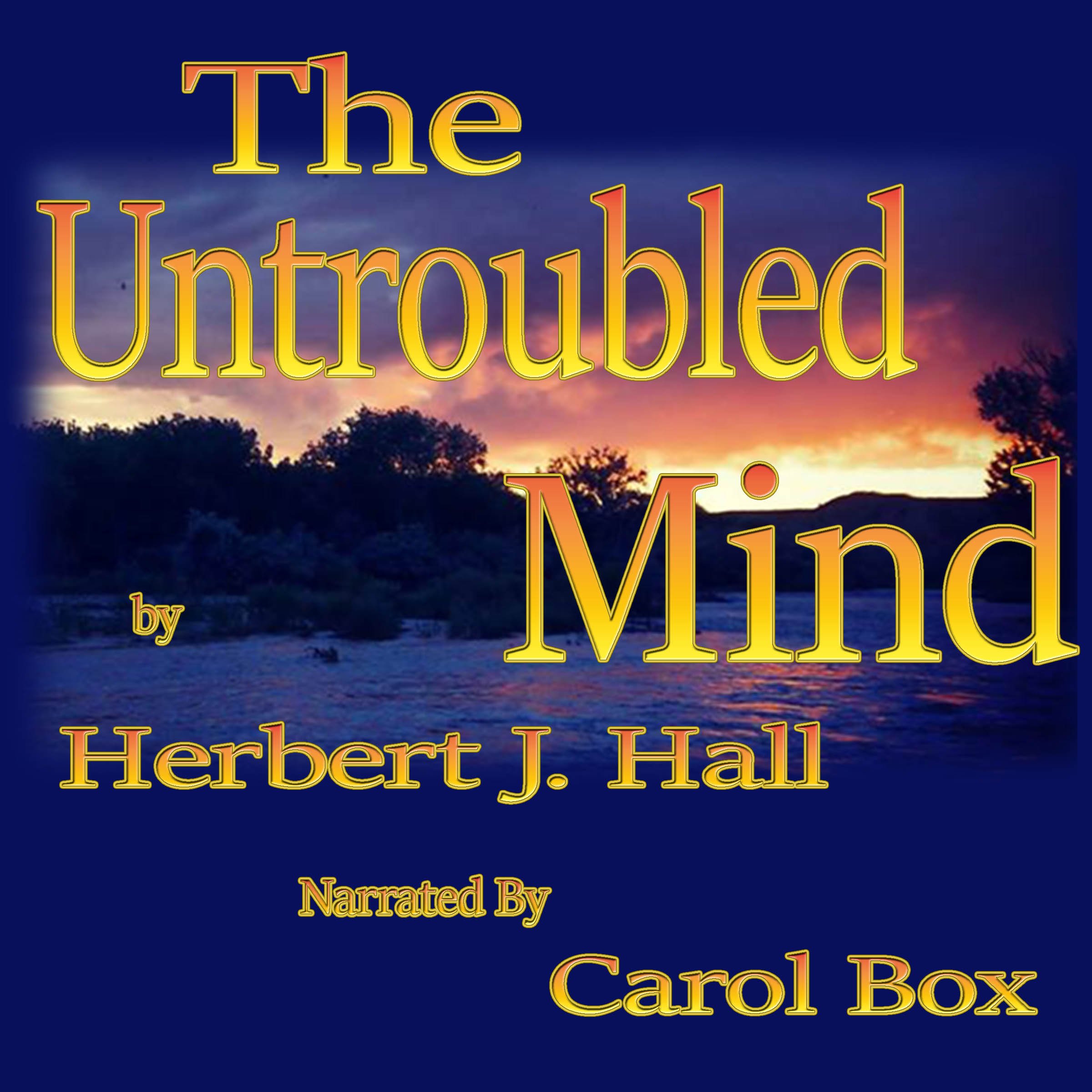 The Untroubled Mind