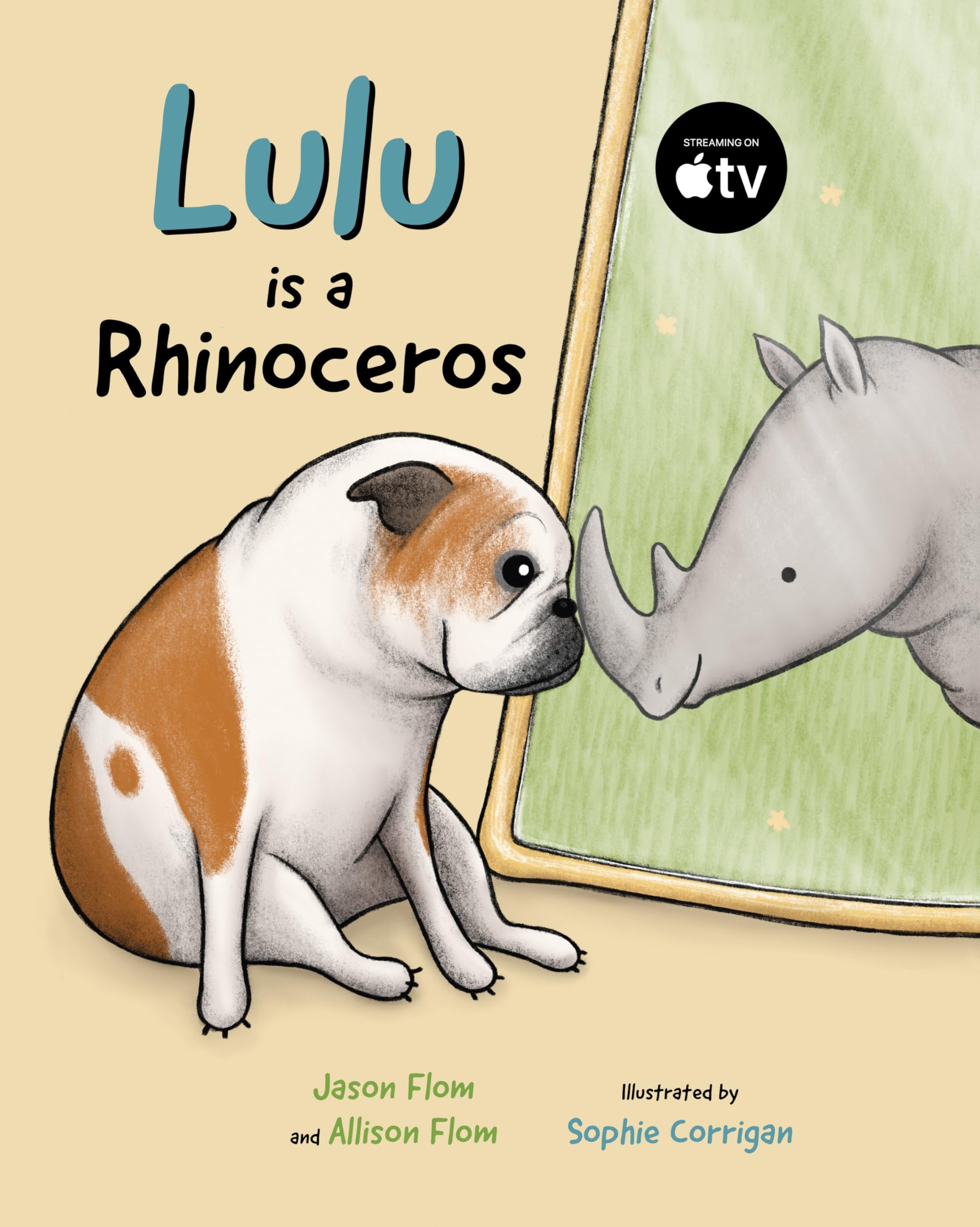 Lulu is a Rhinoceros by Jason Flom, Allison Flom, Sophie Corr... - 9781778403002