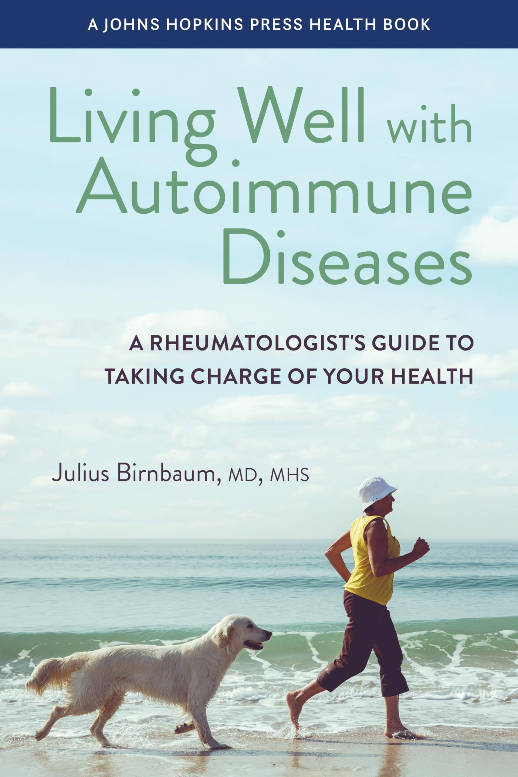 Living Well with Autoimmune Diseases by Julius Birnbaum (Paperback Book)