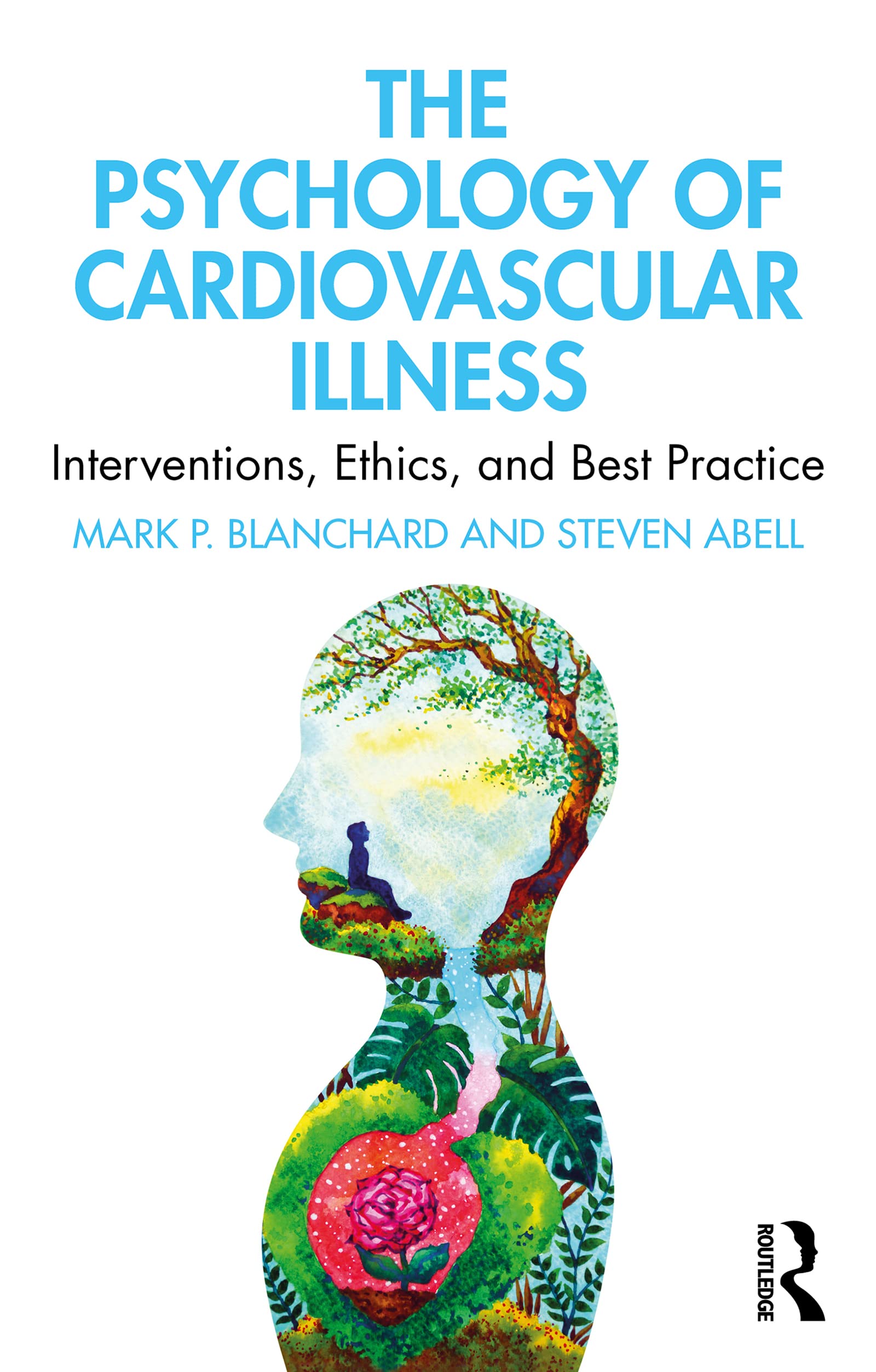 The Psychology of Cardiovascular Illness: Interventions, Ethics, and Best Practice (English Edition)