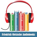 stream or download Friedrich Nietzsche Audiobooks