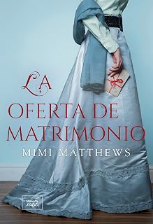 La oferta de matrimonio (Los desamparados de Devon nº 1) (Spanish Edition)