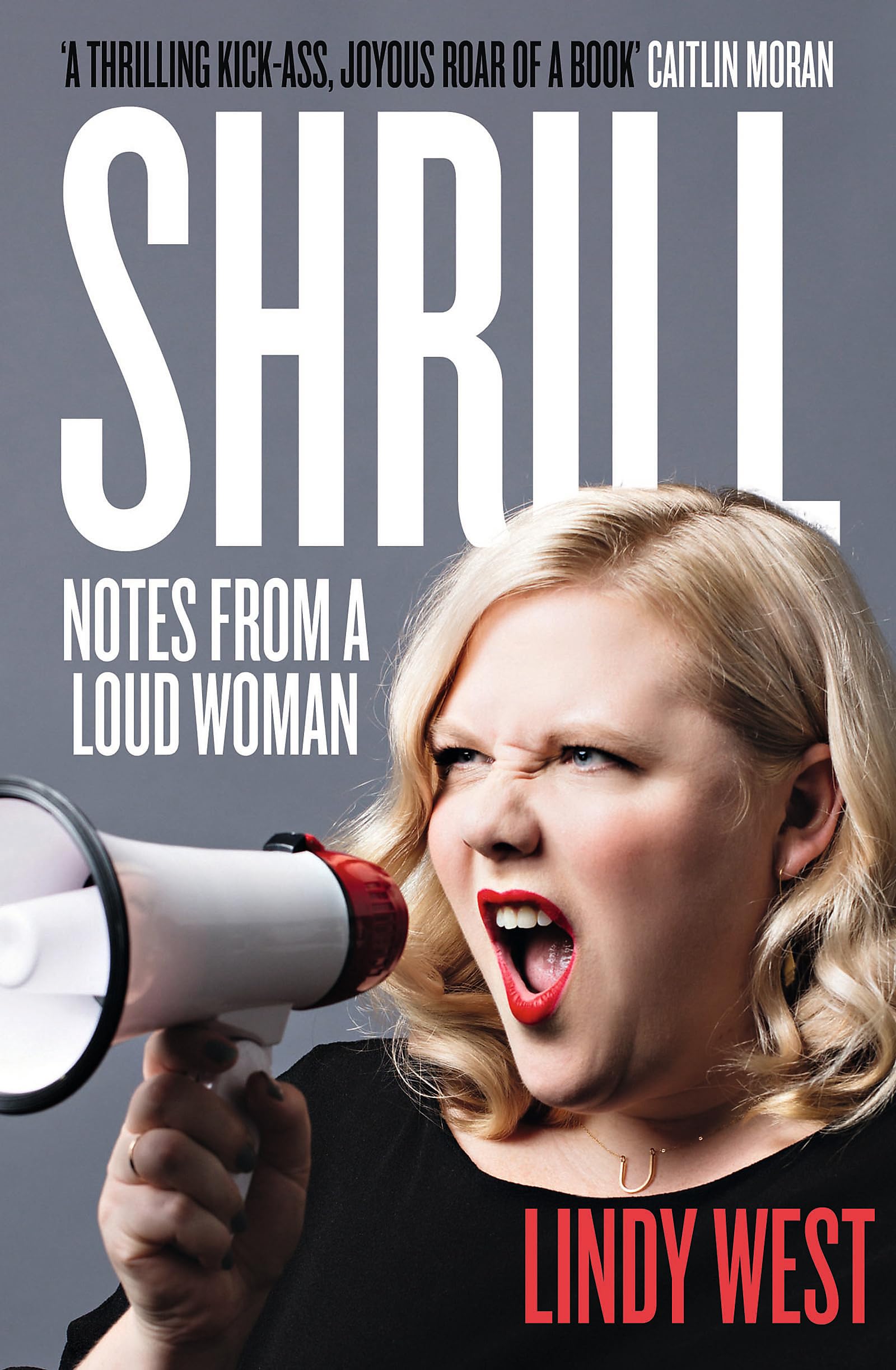 Shrill: Notes from a Loud Woman