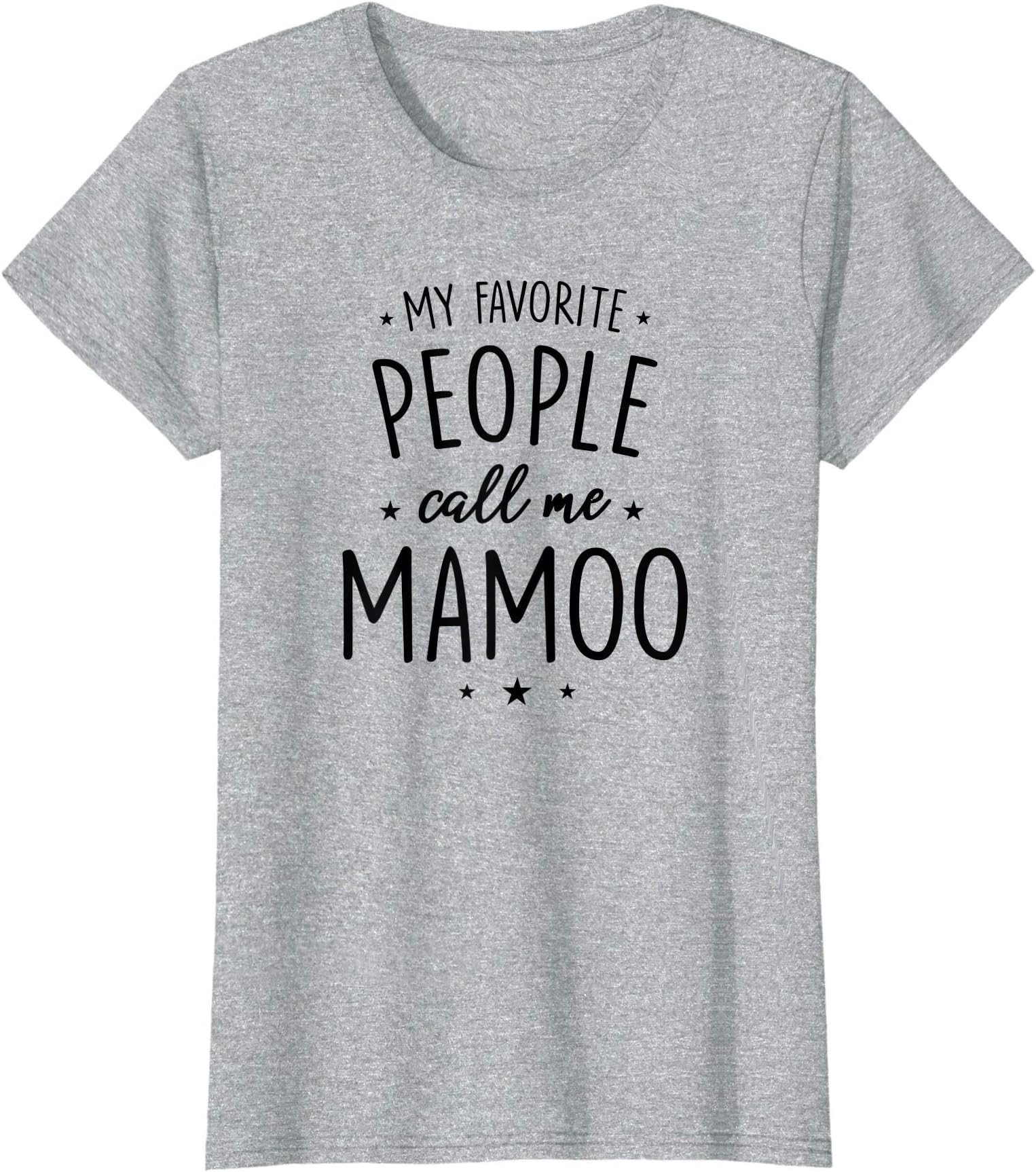 Mamoo GiftsMamoo Gift: My Favorite People Call Me Mamoo T-Shirt