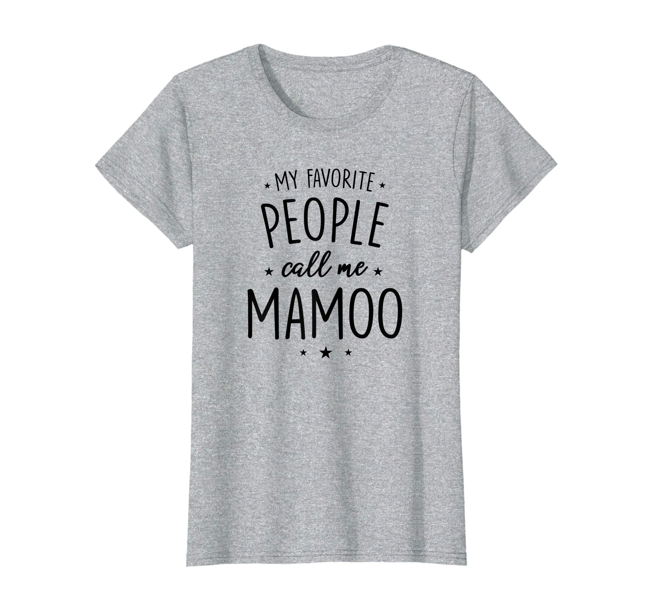 Mamoo GiftsMamoo Gift: My Favorite People Call Me Mamoo T-Shirt