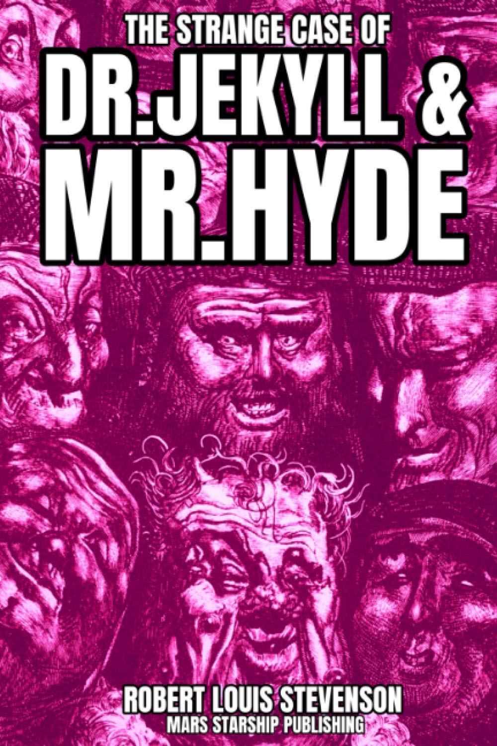 The Strange Case of Dr. Jekyll and Mr. Hyde