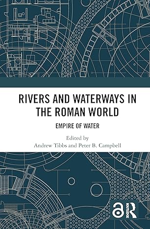 Rivers and Waterways in the Roman World: Empire of Water-Wow! eBook
