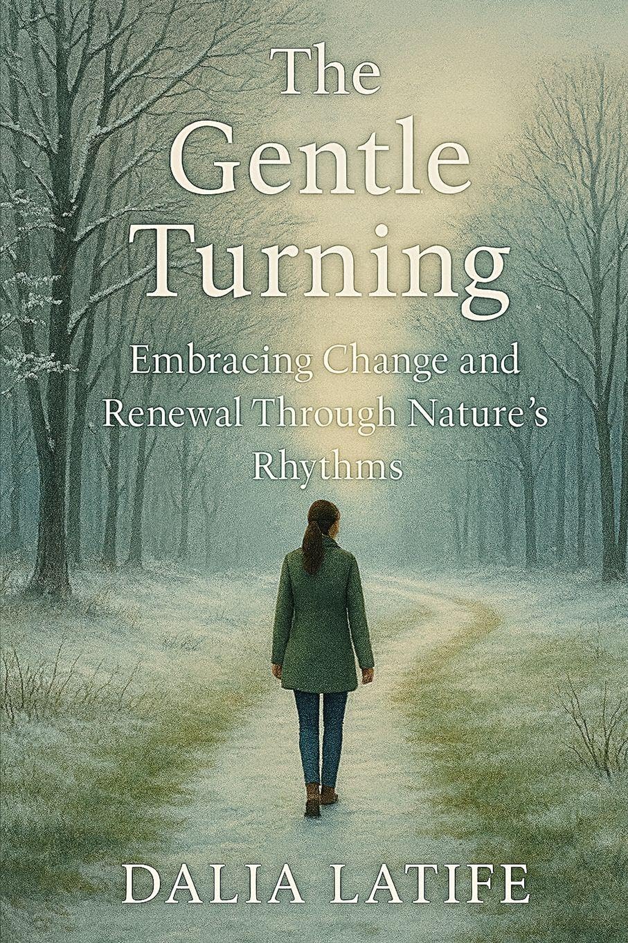 The Gentle Turning: Embracing Change & Renewal Through Nature's Rhythms