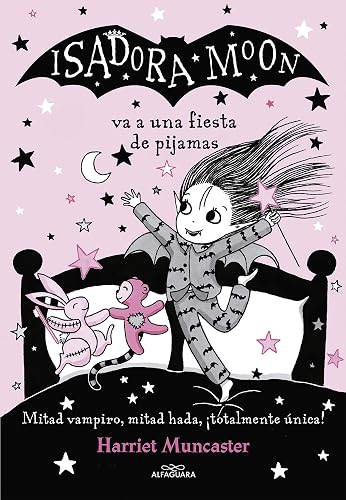 Isadora Moon 8 - Isadora Moon va a una fiesta de pijamas: ¡Un libro mágico con purpurina en la cubierta! (Harriet Muncaster)