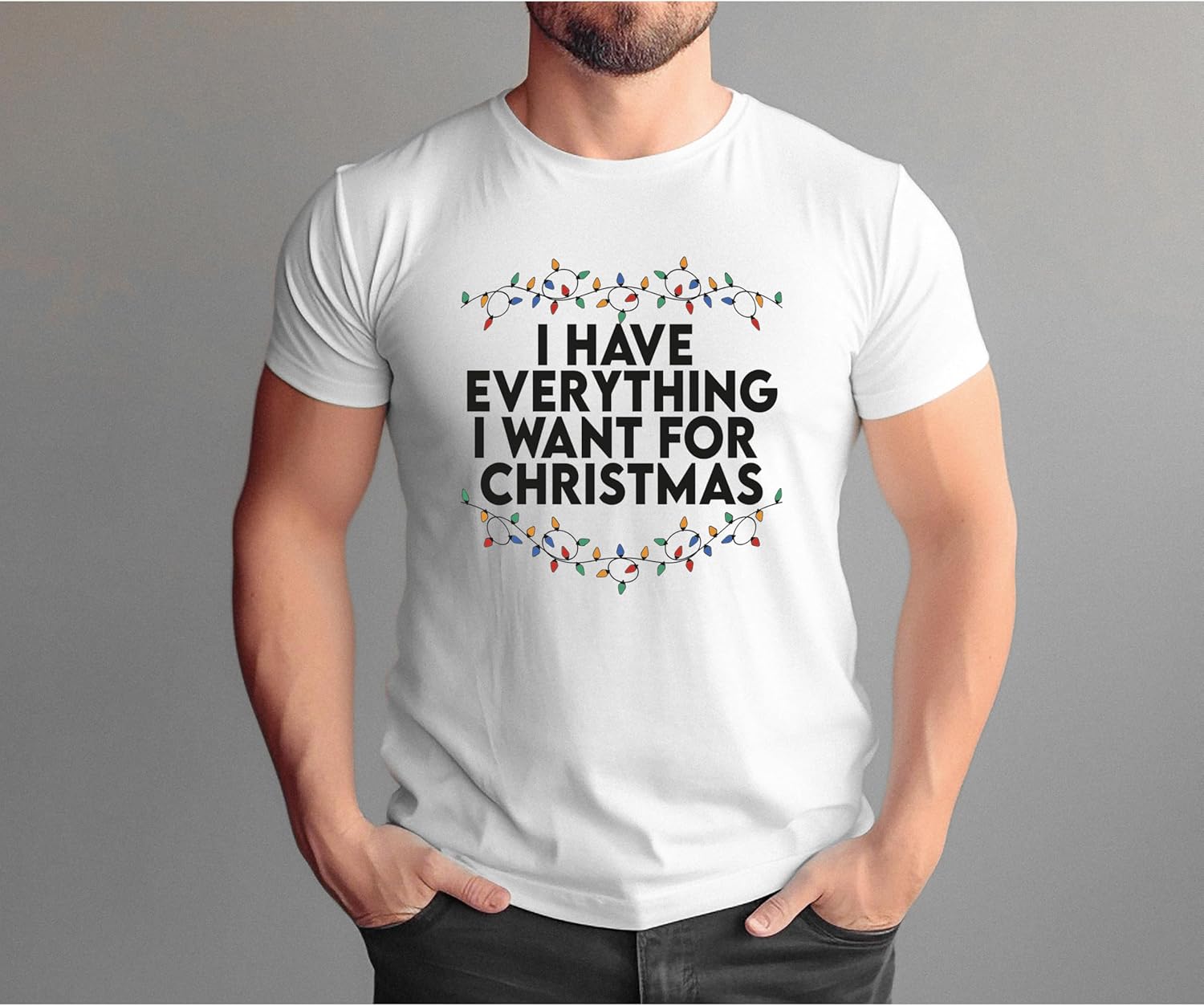 I Have Everything I Want for Christmas Sweater | Funny Couples Christmas Shirt | Matching Christmas Shirts for Couples | Holiday Party Essential Christmas T-Shirt for Him and Her - Image 2