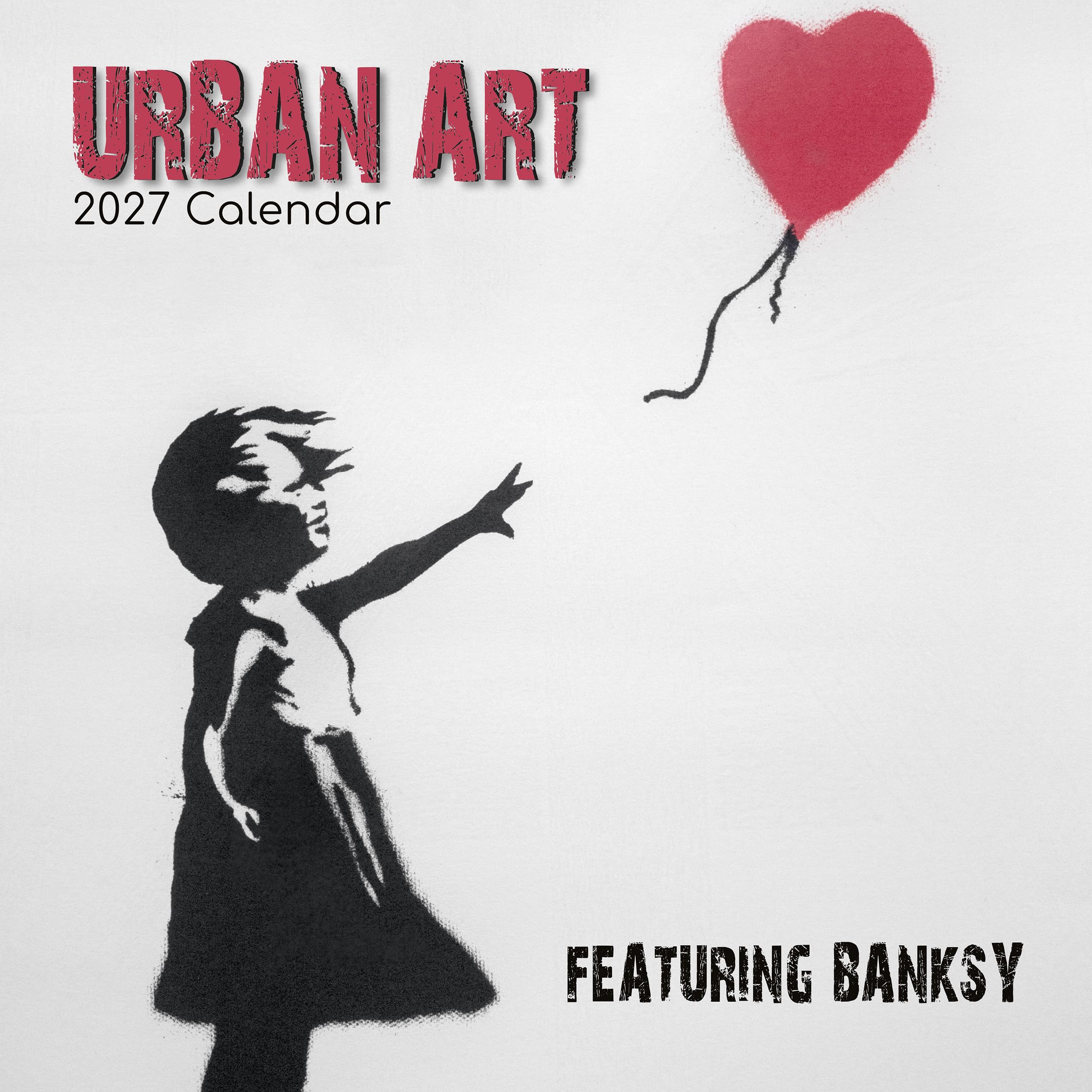TGSC | Urban Art Featuring Banksy 2026-2027 Calendar, 16-Month Square Wall Calendar (Sept 2026-Dec 2027), UK Planner with Street Art, Home or Office Organiser | 30 x 30 cm