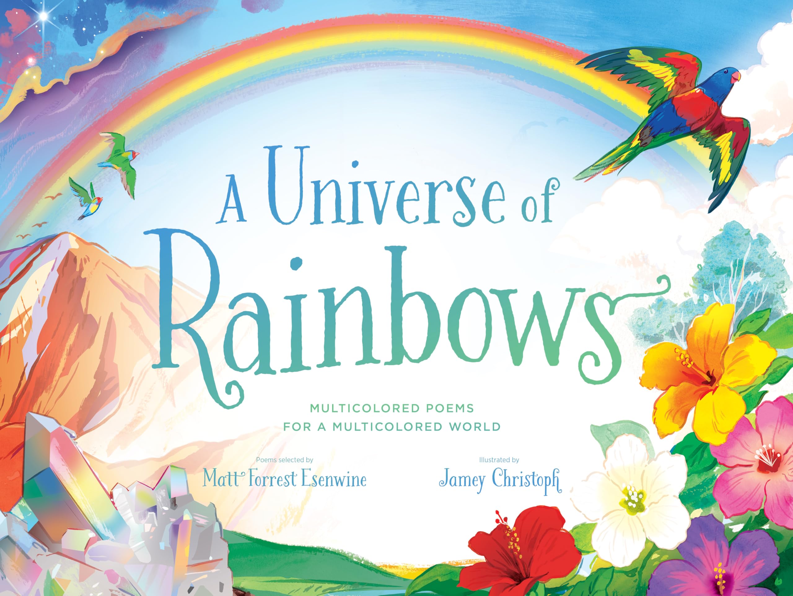 A Universe of Rainbows: Multicolored Poems for a Multicolored World (Spectacular STEAM for Curious Readers (SSCR))