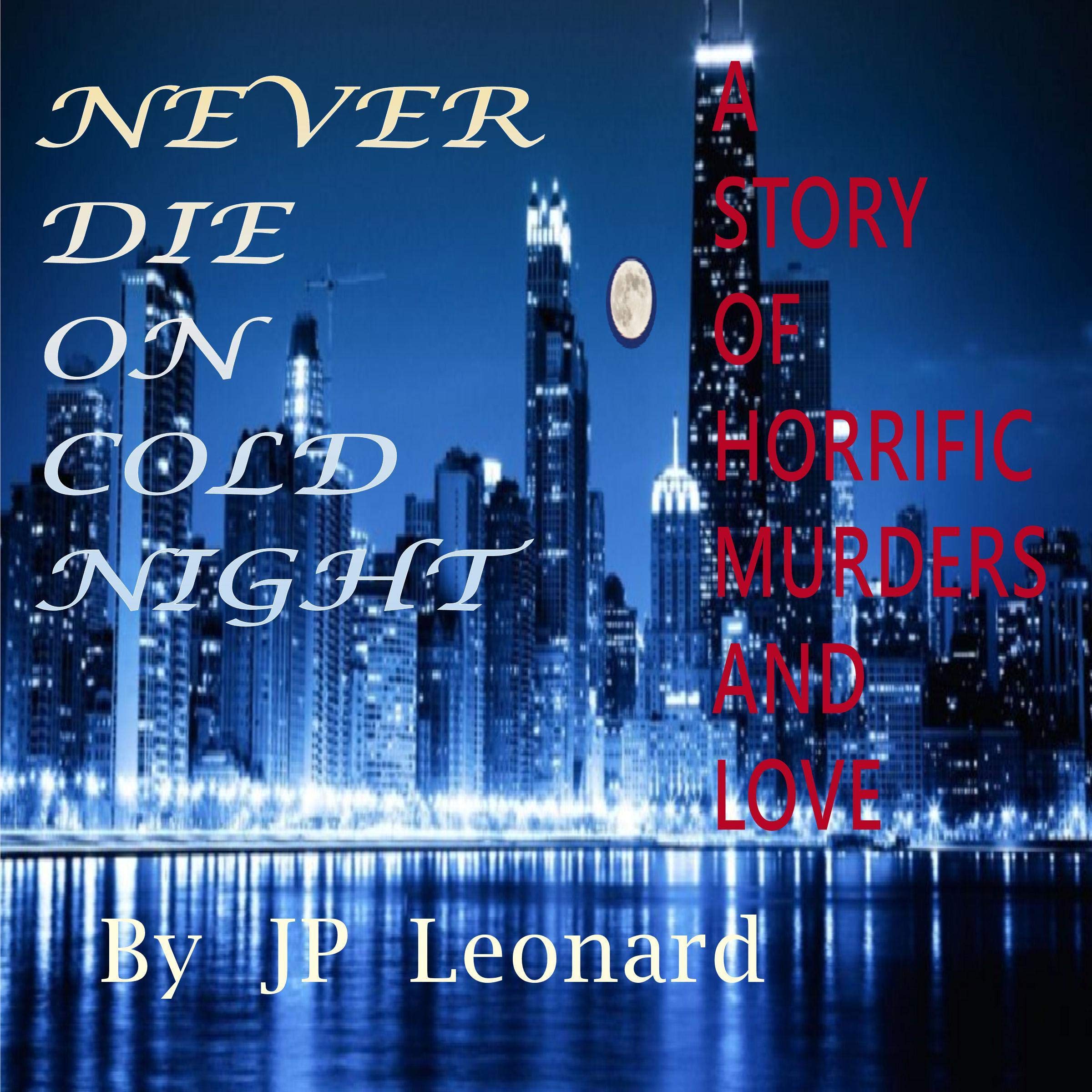 Never Die on a Cold Night