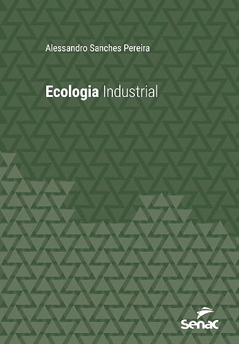 Ecologia industrial (Série Universitária)