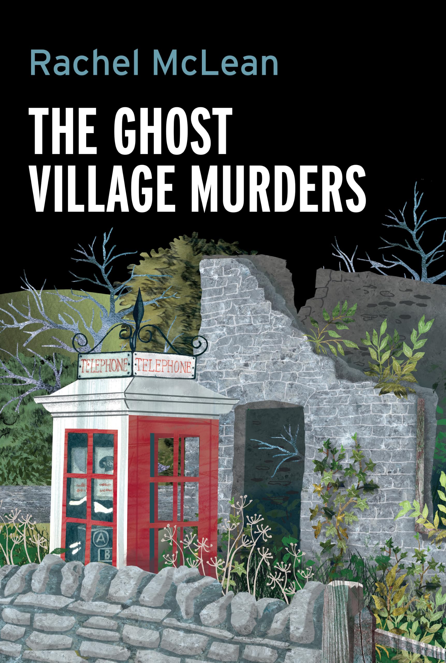 The Ghost Village Murders by Rachel McLean - 9781835601167