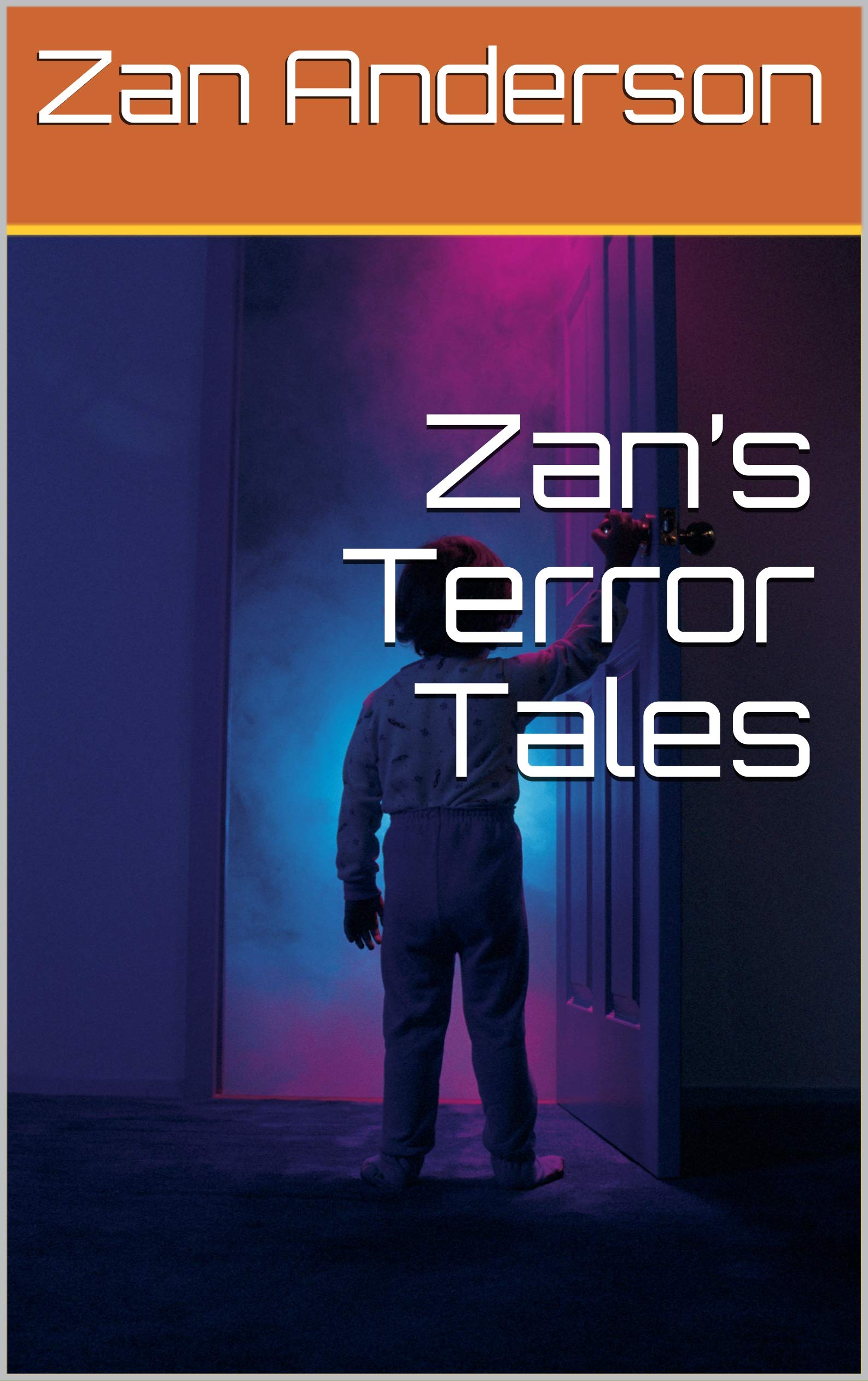 Zan’s Terror Tales