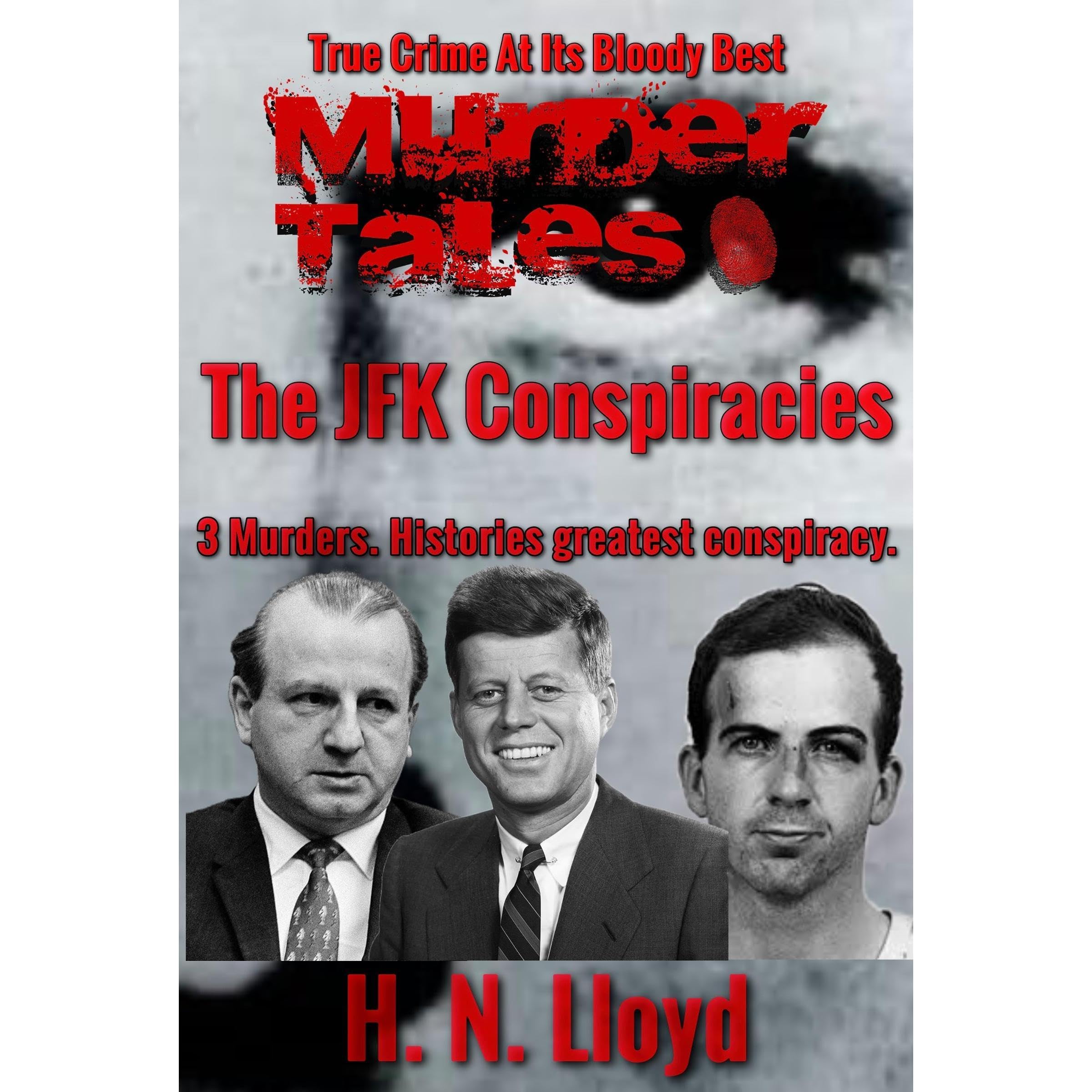 Murder Tales: The JFK Conspiracies