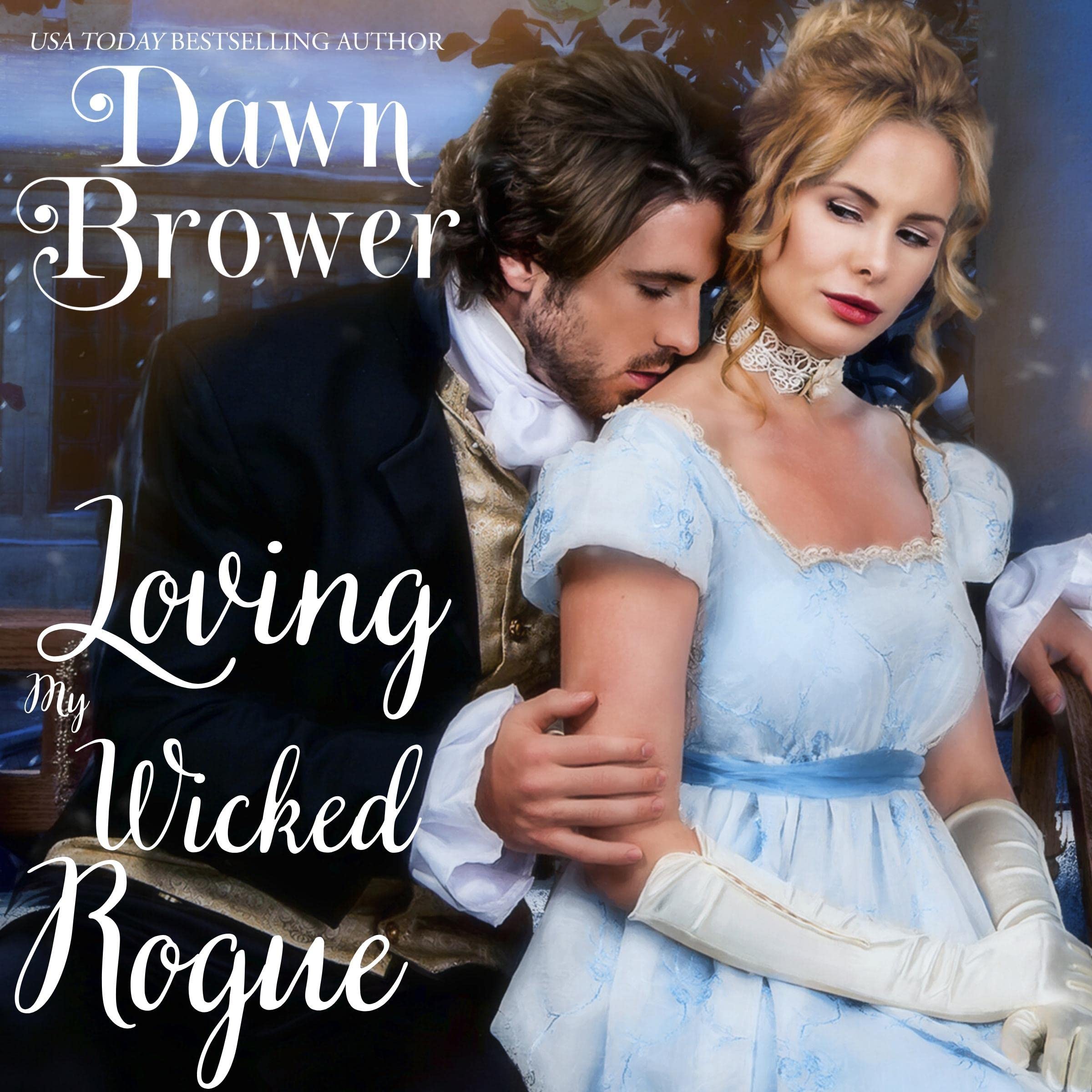 Loving My Wicked Rogue