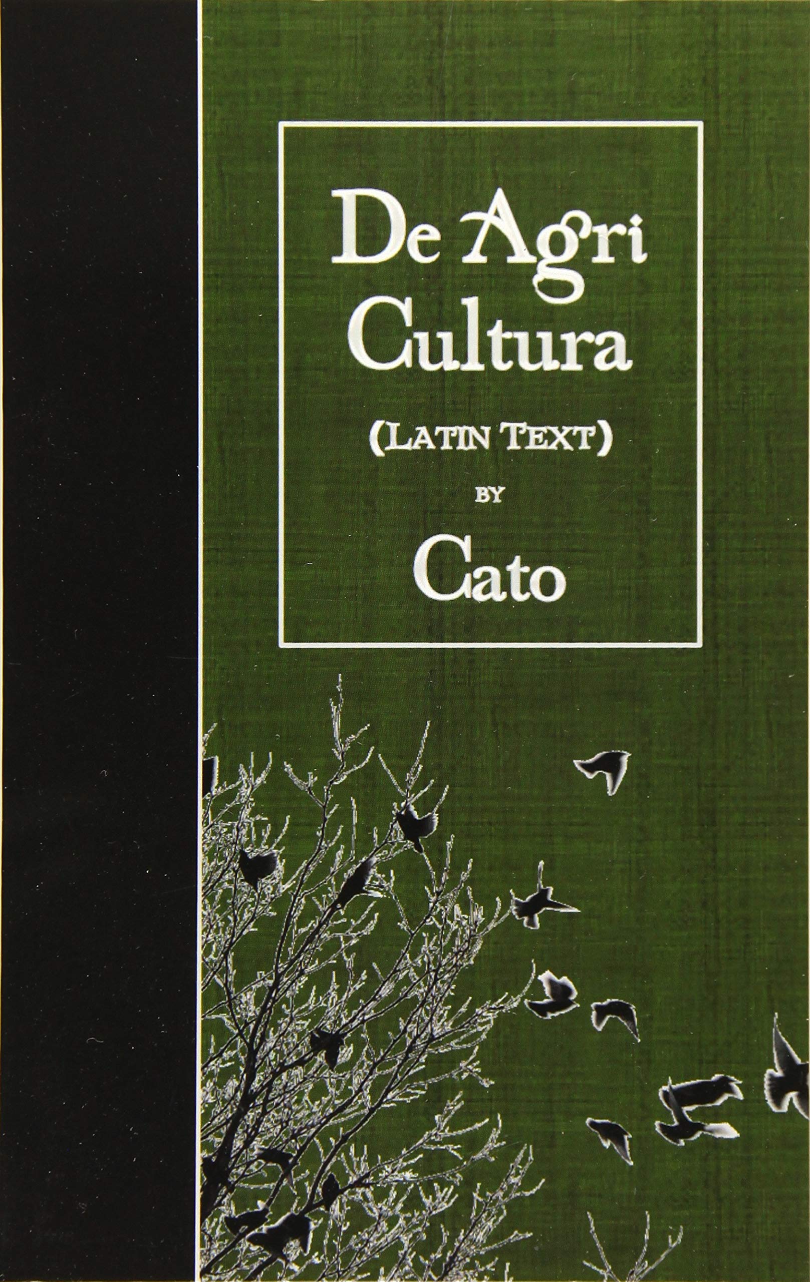De Agri Cultura (Latin Edition)