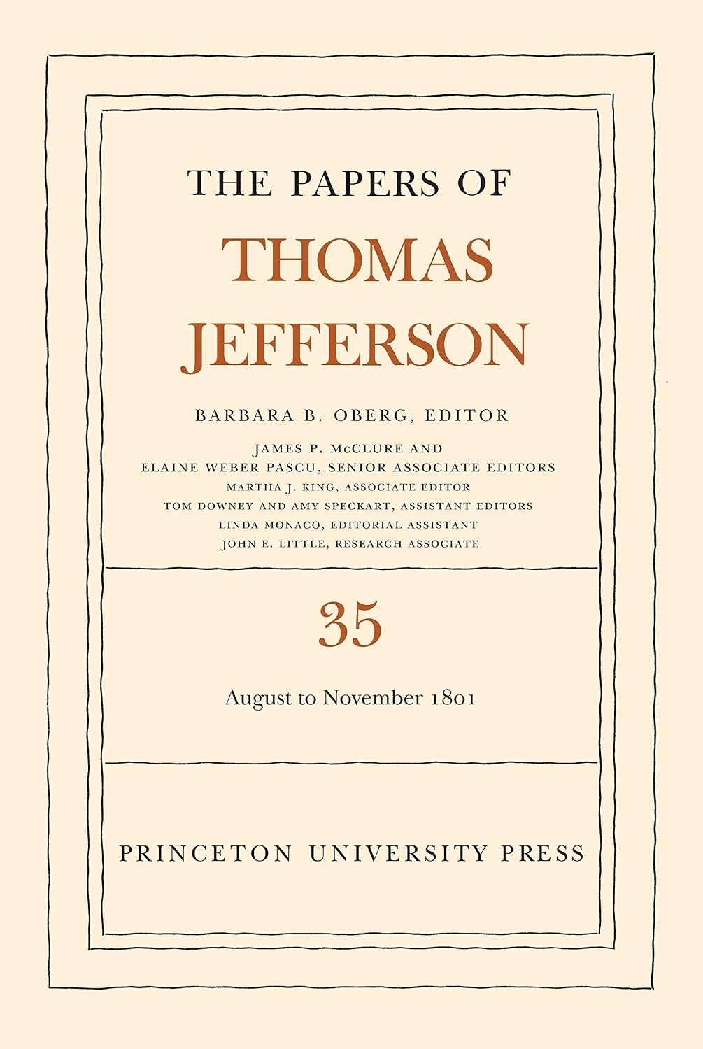 The Papers of Thomas Jefferson, Volume 35: 1 August to 30 November 1801