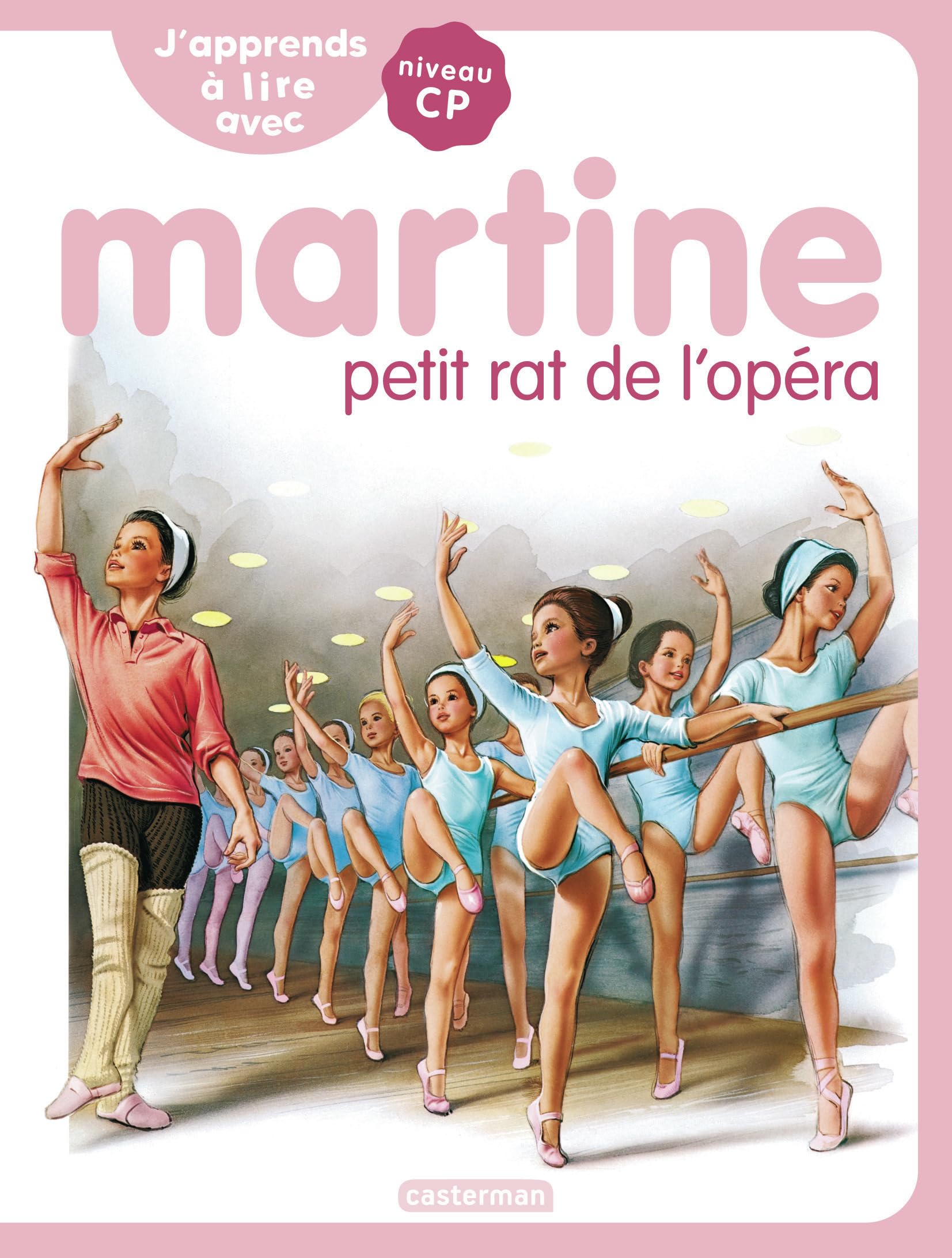 J'apprends à lire avec Martine: Martine petit rat de l'Opéra (1)