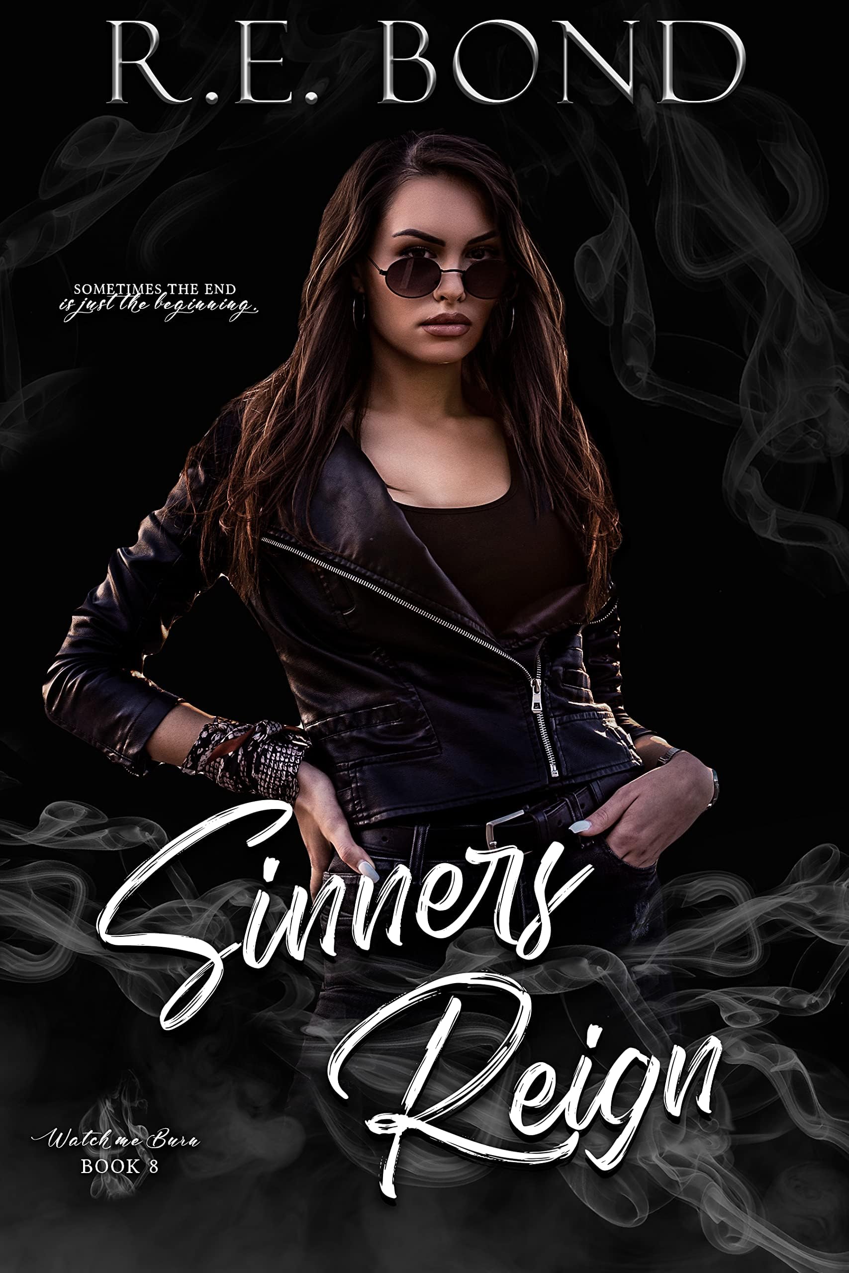 Sinners Reign (Watch Me Burn Book 8)