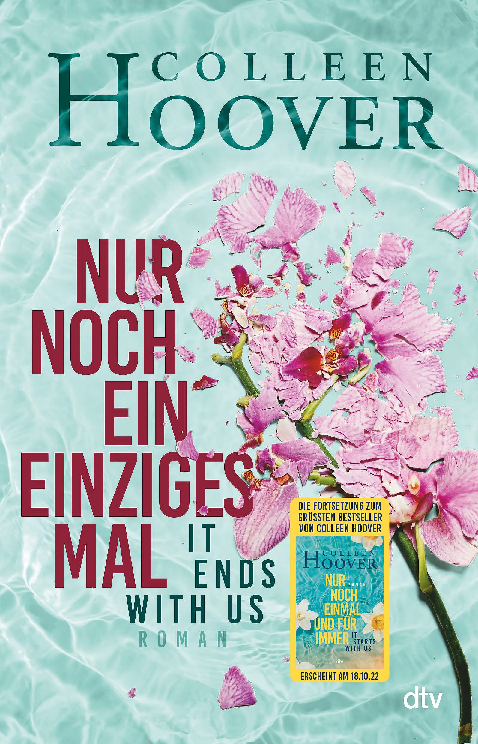 Nur noch ein einziges Mal: Roman | Die deutsche Ausgabe des Bestsellers ›It  Ends With Us‹ (Lily, Ryle und Atlas-Reihe, Band 1) : Hoover, Colleen,  Ganslandt, Katarina: Amazon.de: Books