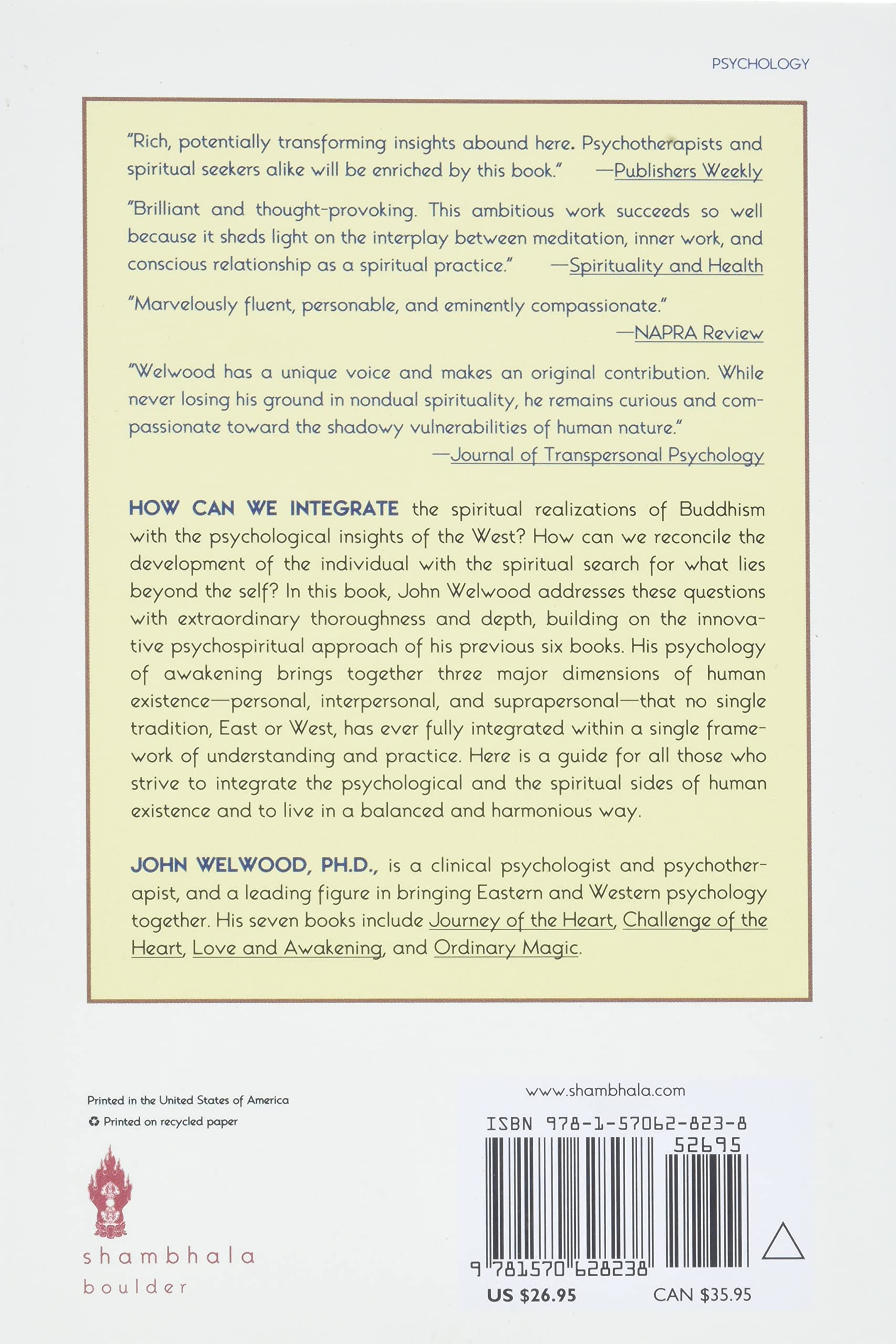 Toward a Psychology of Awakening: Buddhism, Psychotherapy, and the Path of Personal and Spiritual Transformation
