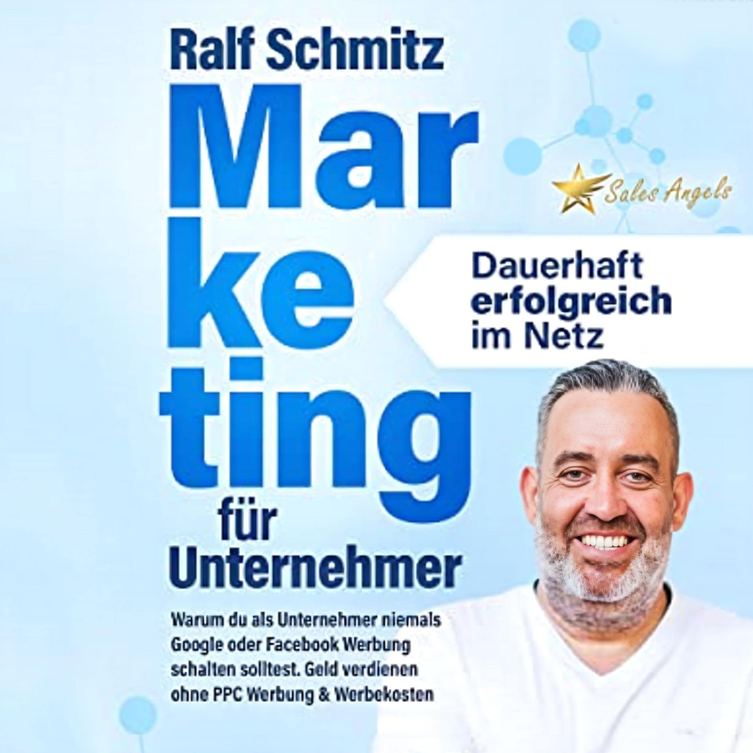 Marketing für Unternehmer: dauerhaft erfolgreich im Netz [Marketing for Entrepreneurs: Permanently Successful on the Internet]