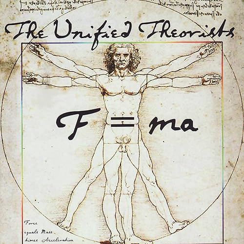 F Ma Force Equals Mass Times Acceleration By The Unified Theorists On Amazon Music Amazon Com