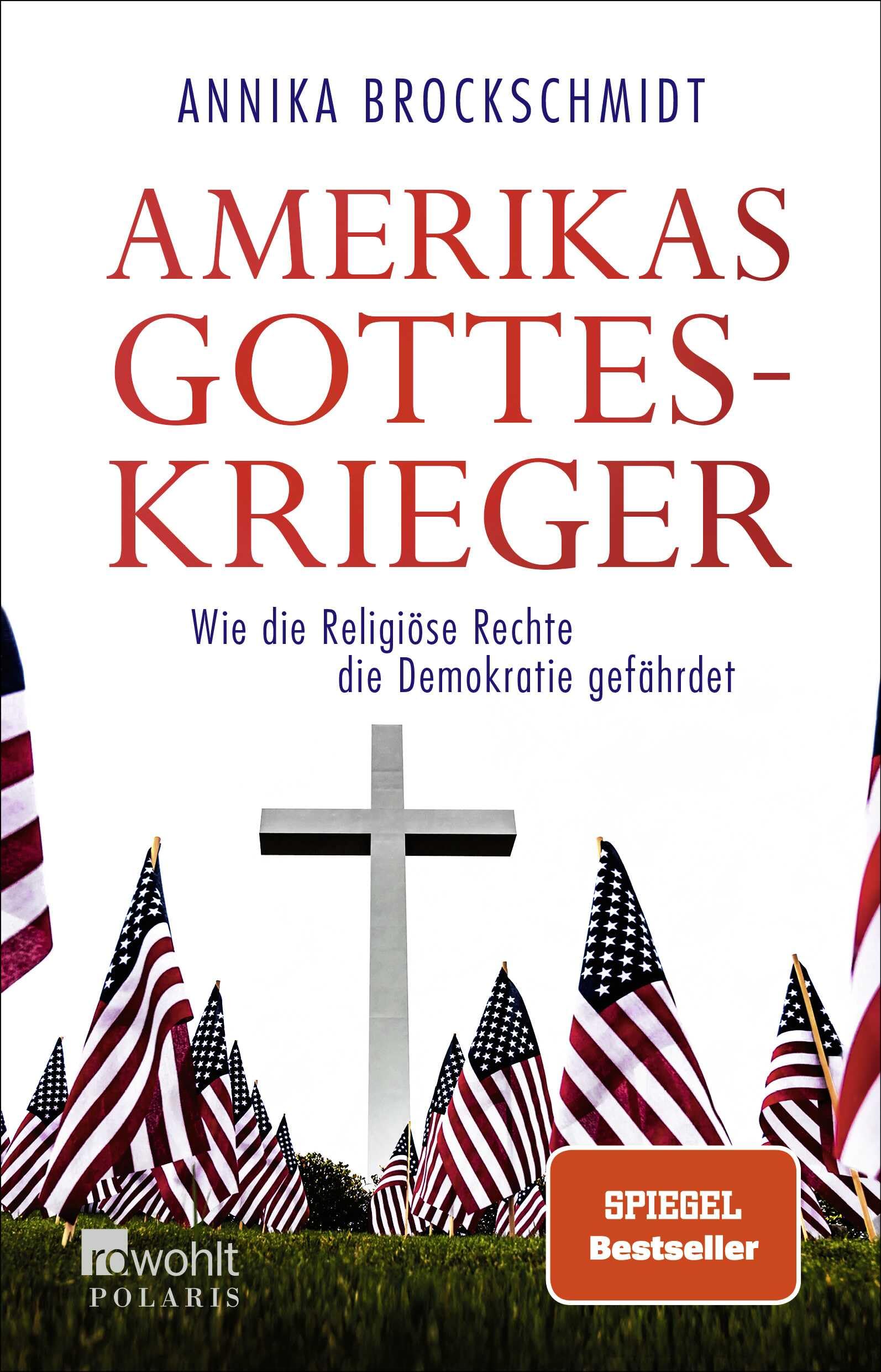 Amerikas Gotteskrieger: Wie die Religiöse Rechte die Demokratie gefährdet