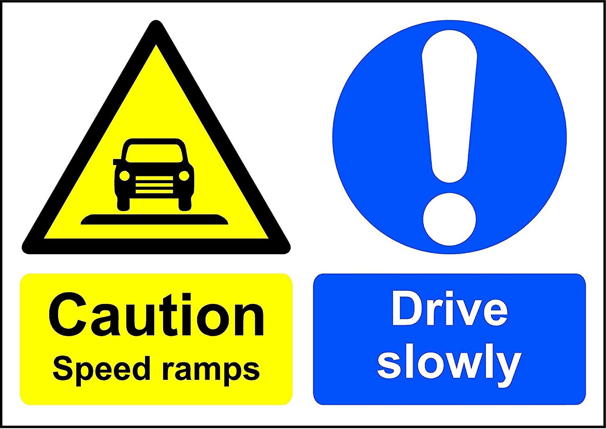 Caution speed ramps drive slowly sign - 3mm Aluminium sign 300mm x 200mm