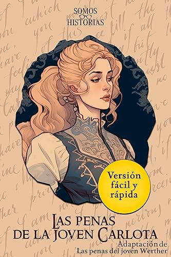 Luto de la joven Carlota: Adaptación de Las penas del joven Werther de Goethe