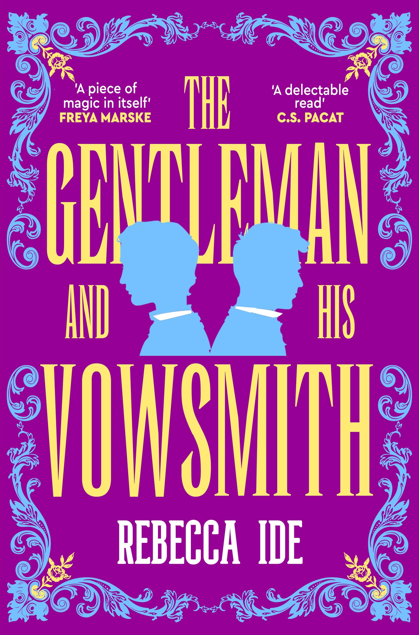 The Gentleman and His Vowsmith: An addictive queer Regency fantasy full of magic and hot romance